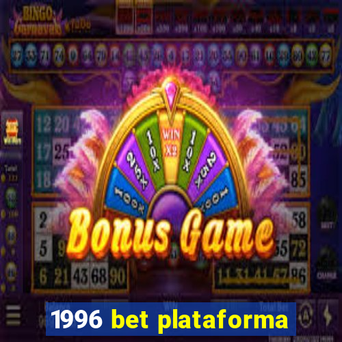 1996 bet plataforma